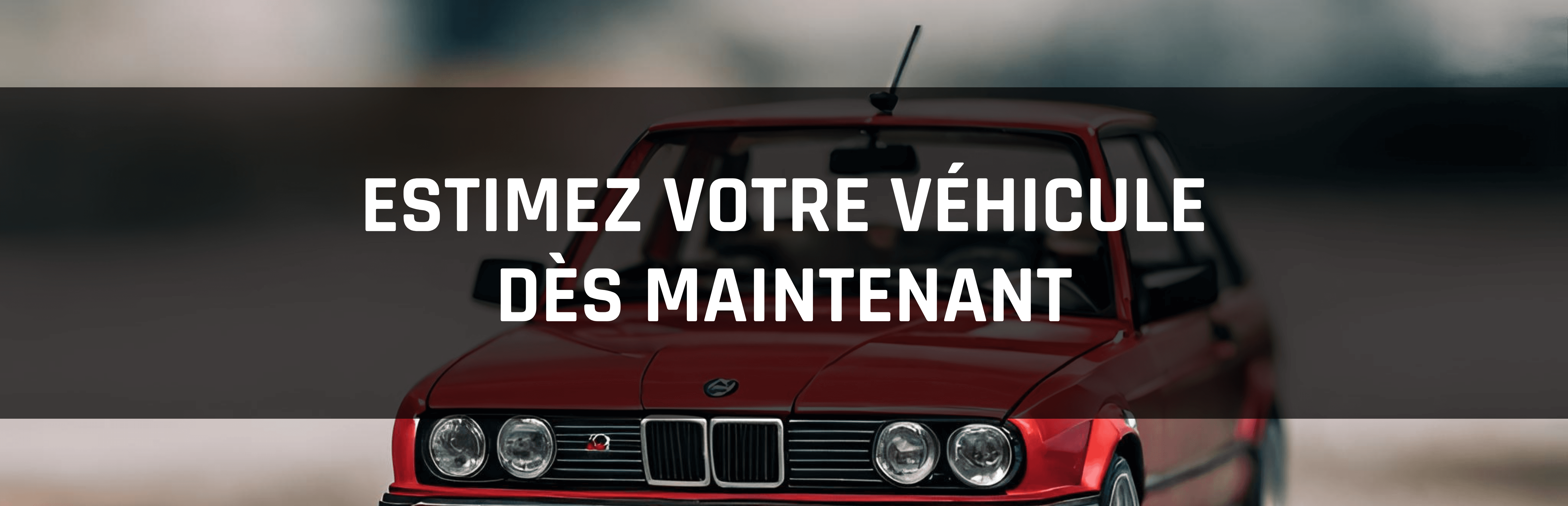 Estimez votre voiture dès maintenant.png